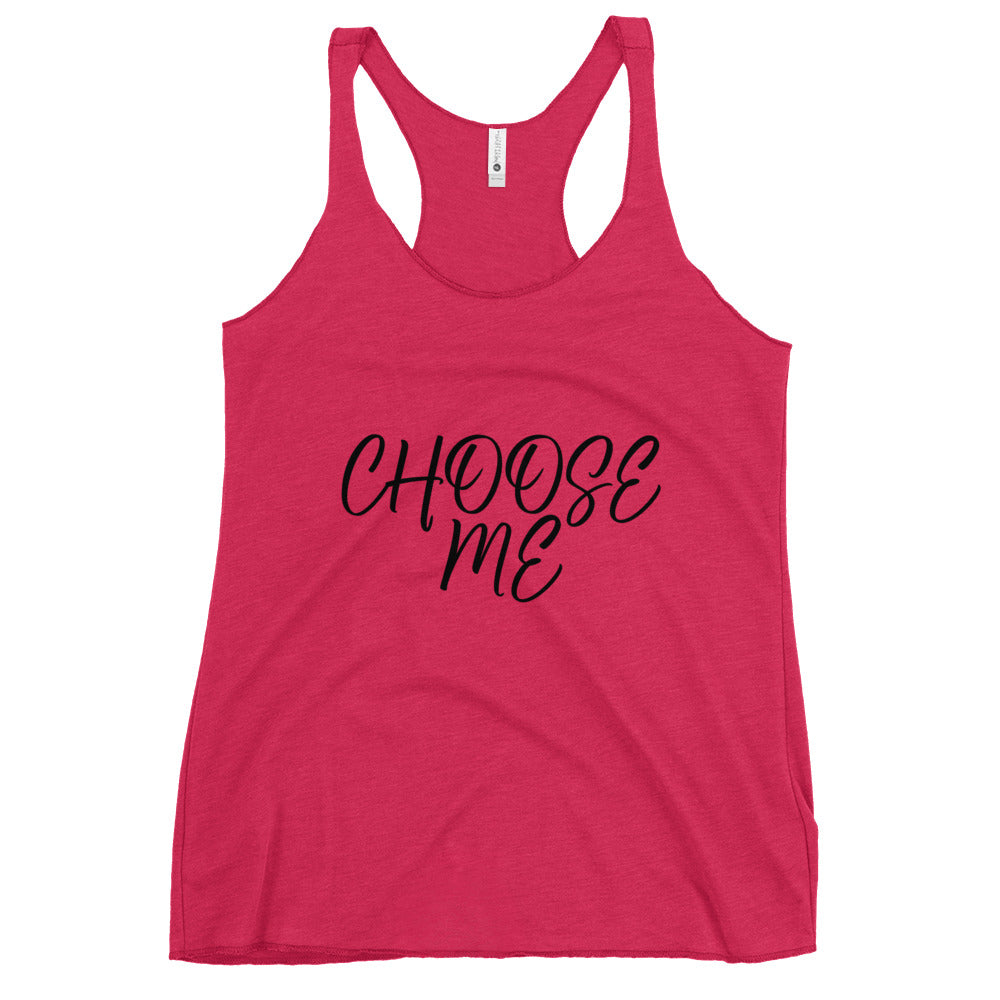 “Choose Me” Women's Racerback Tank