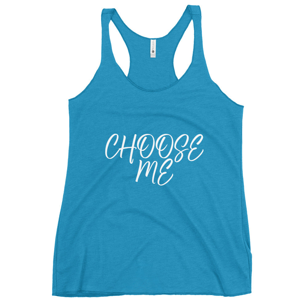 “Choose Me” Women's Racerback Tank