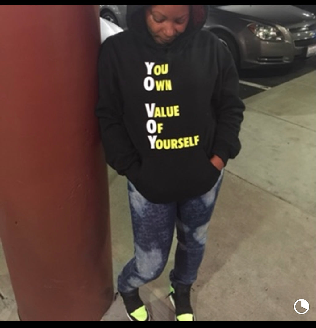 YouOwnValueOfYourself Hoodie