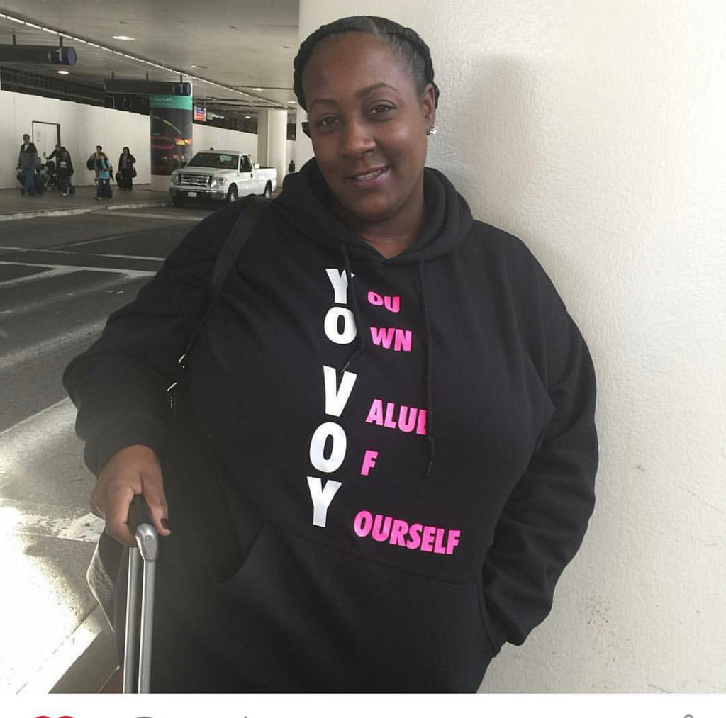 YouOwnValueOfYourself Hoodie