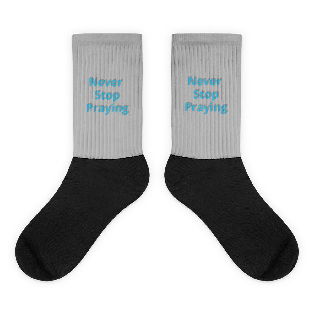 “Never Stop Praying” Socks