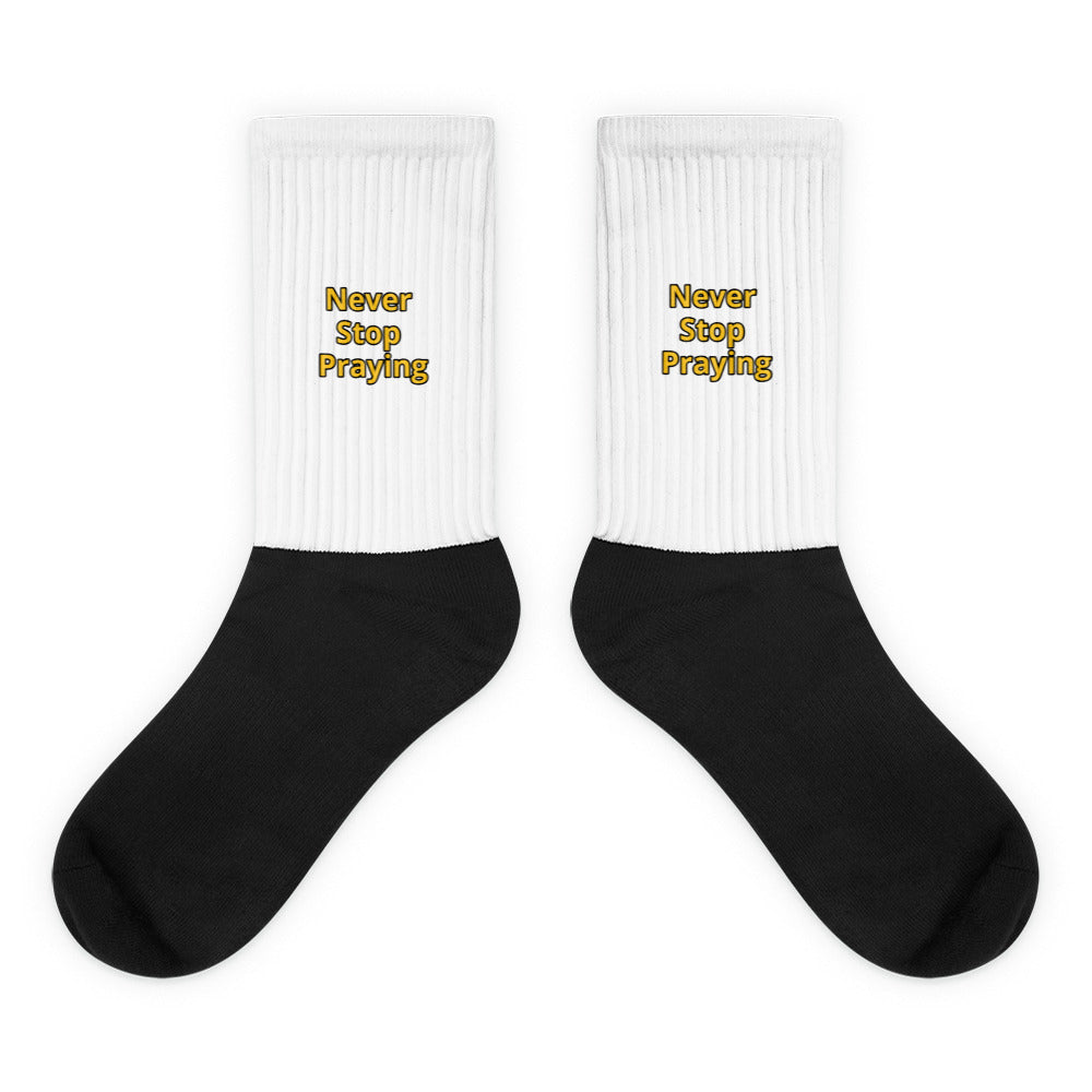 “Never Stop Praying” Socks