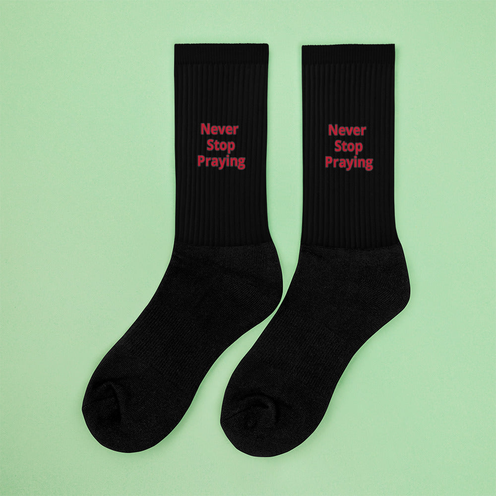 “Never Stop Praying” Socks