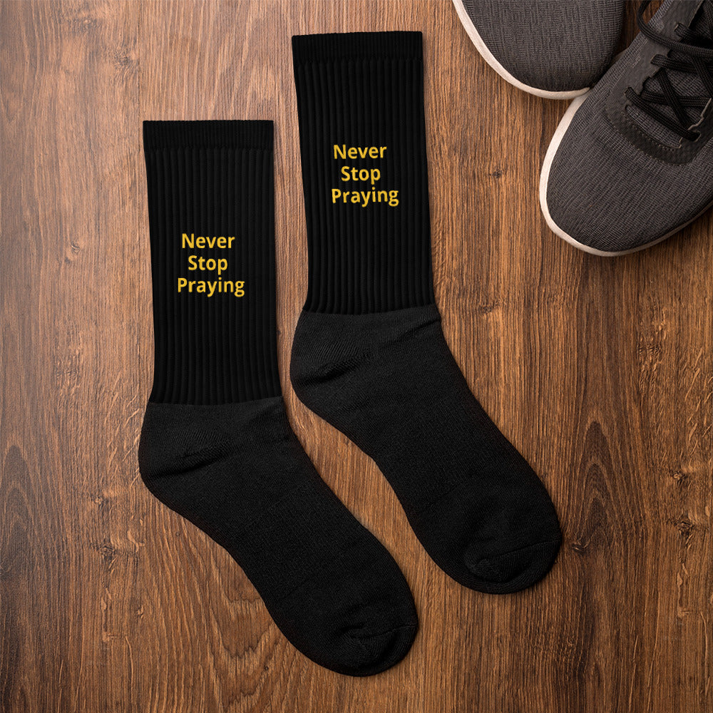 “Never Stop Praying” Socks