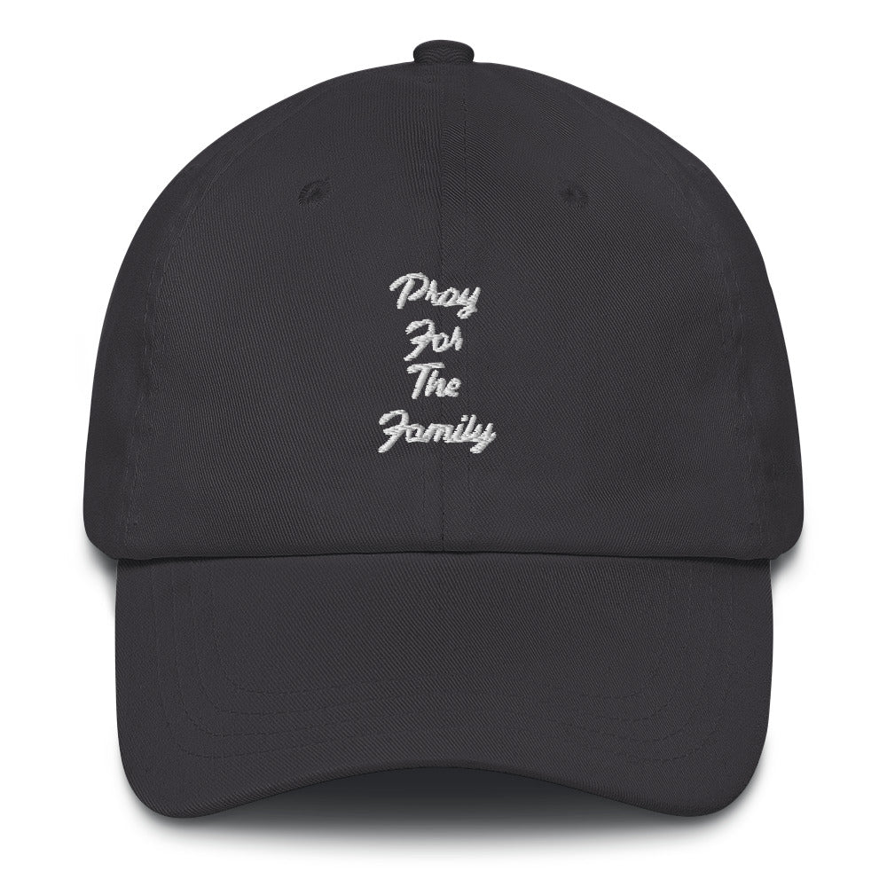 “Pray for the family” Dad hat