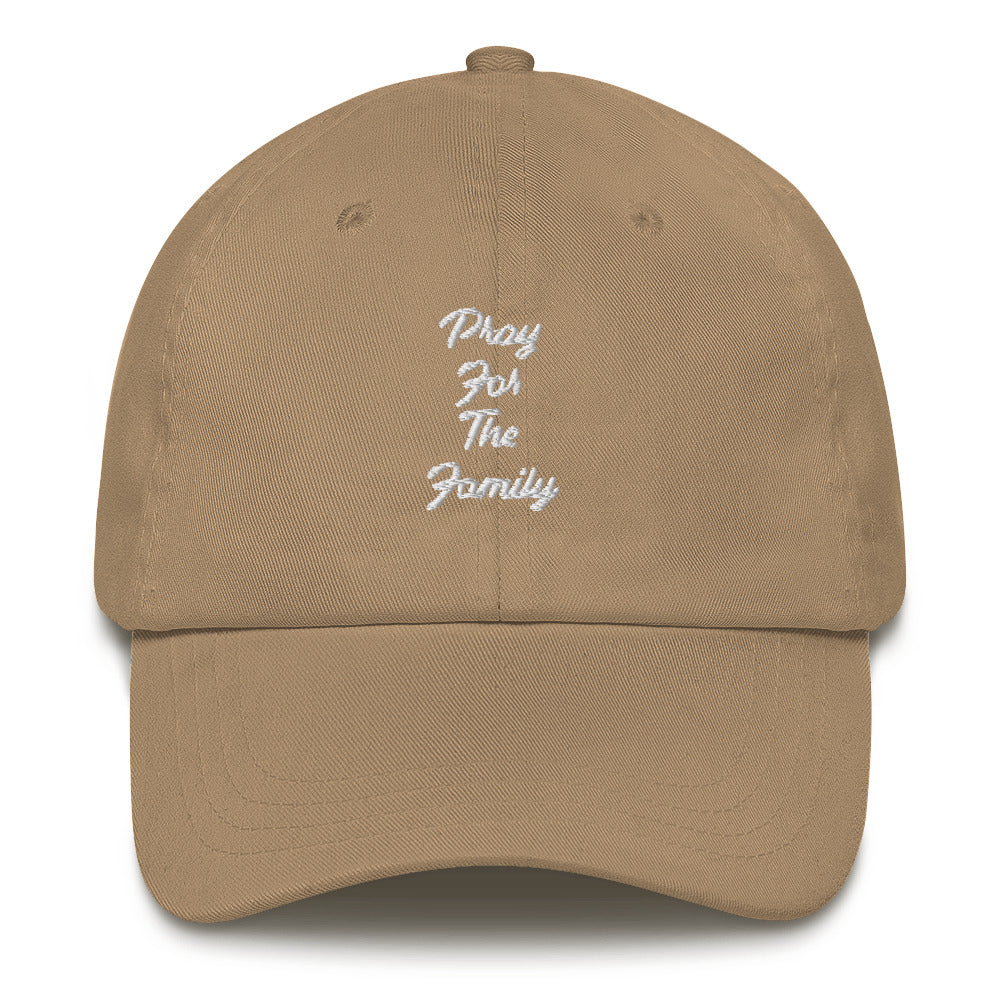“Pray for the family” Dad hat