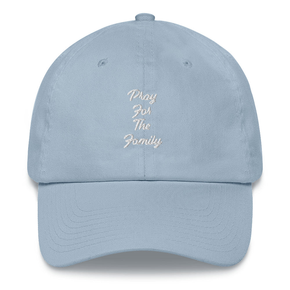 “Pray for the family” Dad hat
