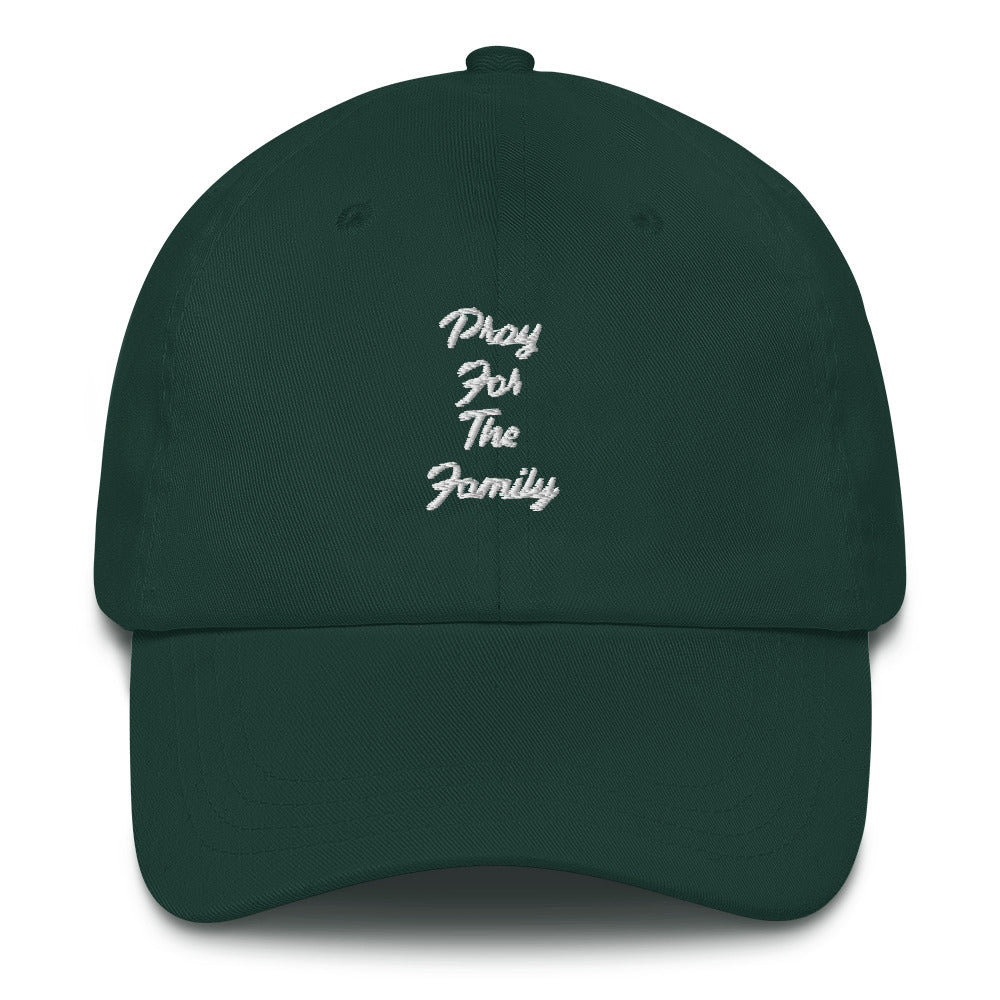 “Pray for the family” Dad hat
