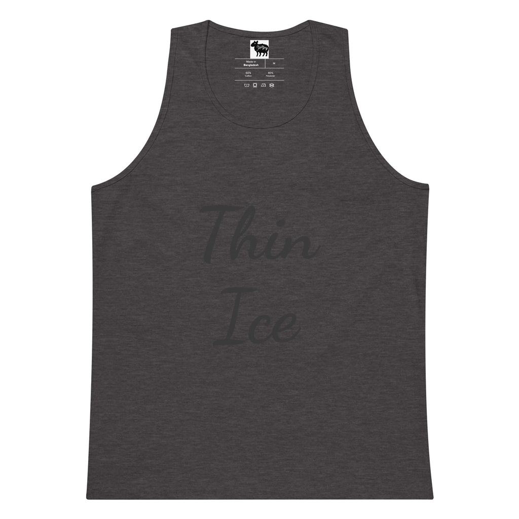 “Thin Ice” premium tank top