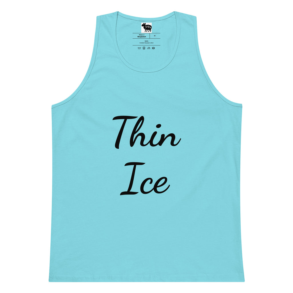 “Thin Ice” premium tank top
