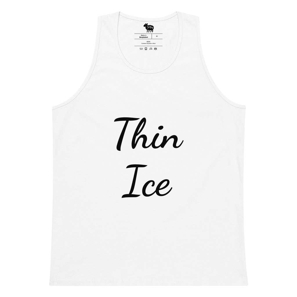 “Thin Ice” premium tank top