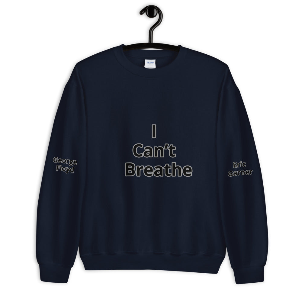 Unisex "I Can't Breathe" Sweatshirt