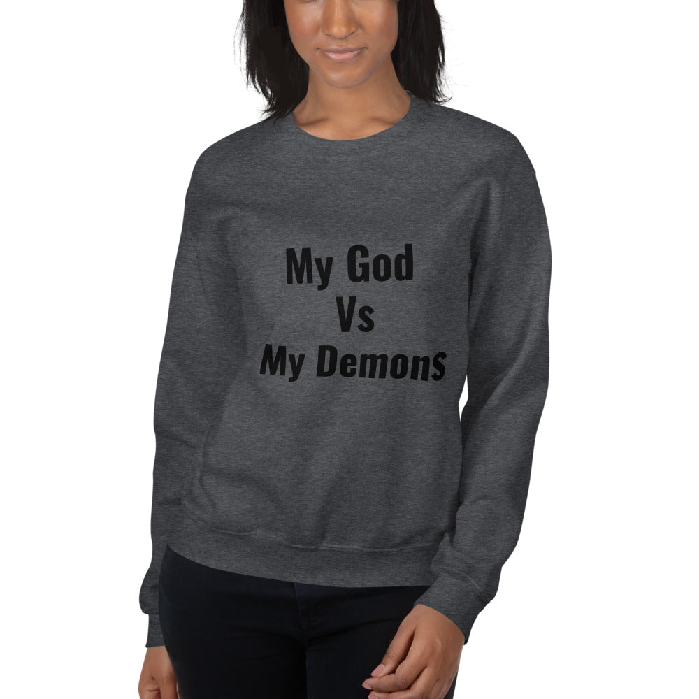Unisex “MyGod Vs My Demons”Sweatshirt