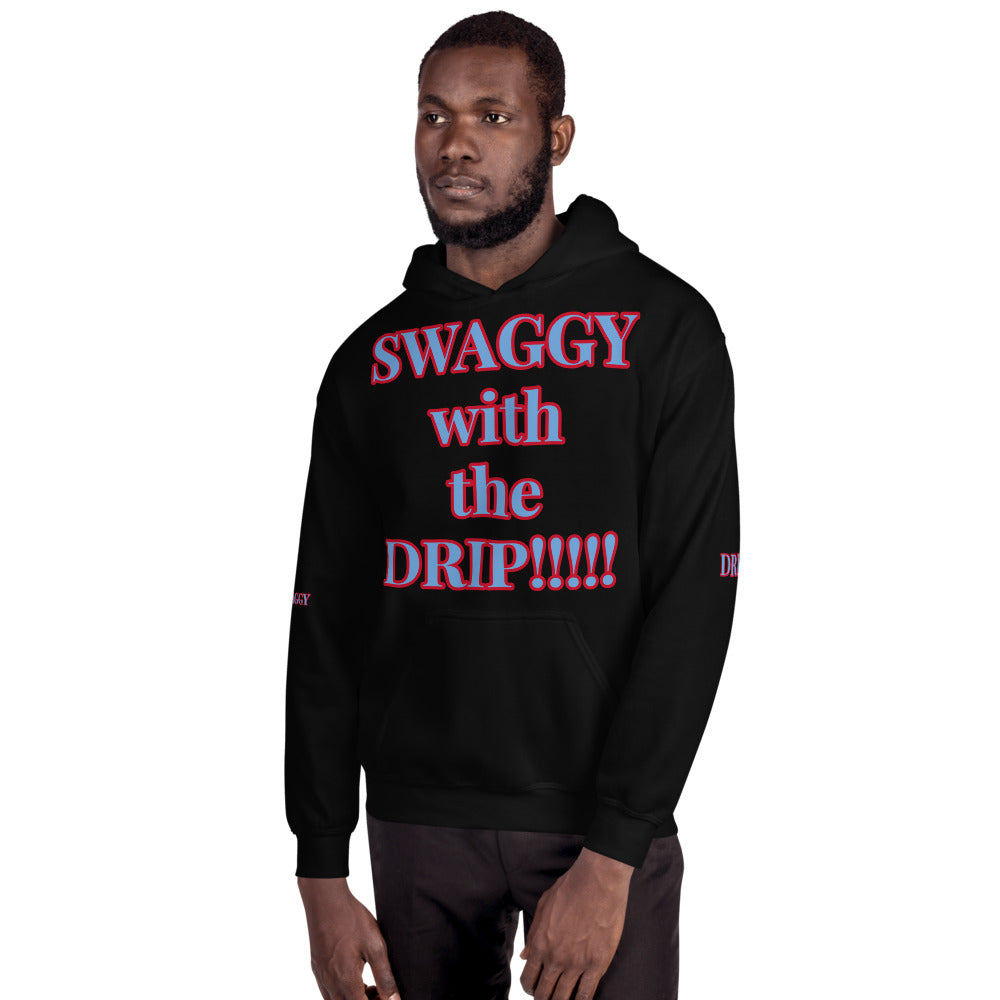 Unisex “SWAGGY with the DRIP” Hoodie