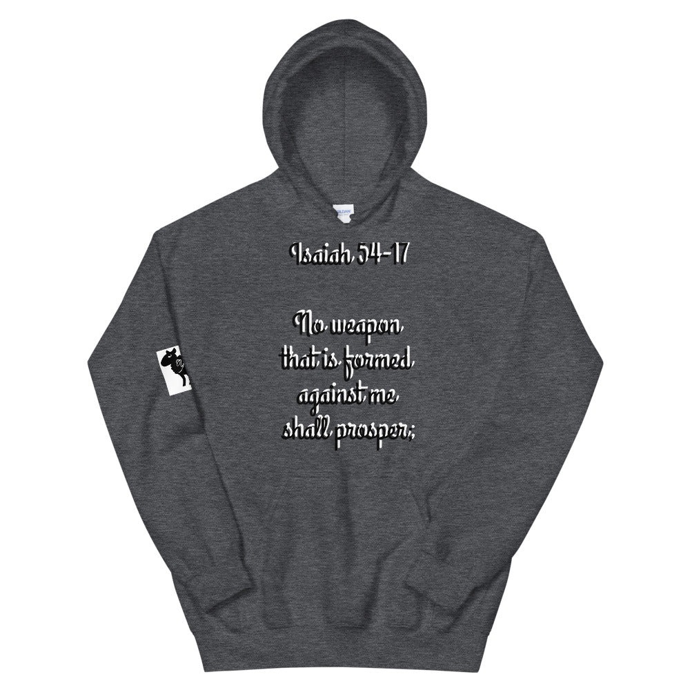 Unisex “ No Weapon” Hoodie