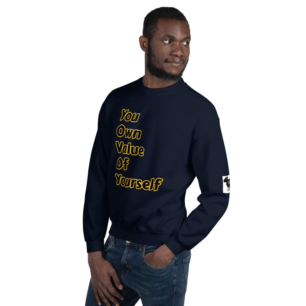 Unisex “ YouOwnValueOfYourself” Sweatshirt