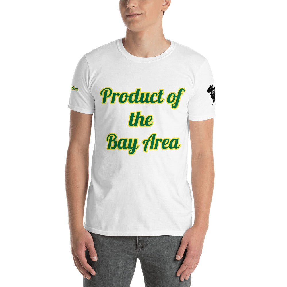 Short-Sleeve Unisex “Product of the Bay Area “ T-Shirt