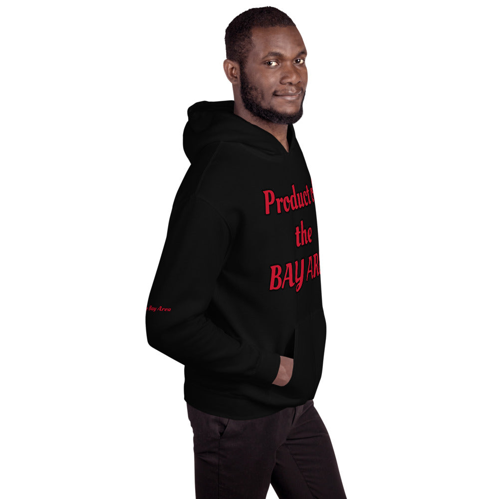Unisex “Product of the BayArea” Hoodie