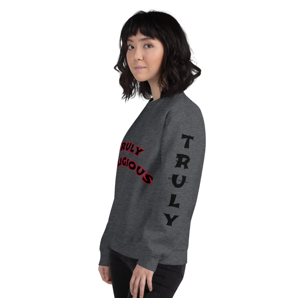 Unisex “Truly Religious” Sweatshirt