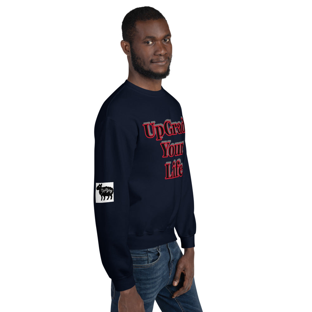 Unisex “UpGrade Your Life”  Sweatshirt