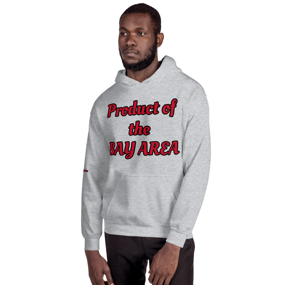 Unisex “Product of the BayArea” Hoodie