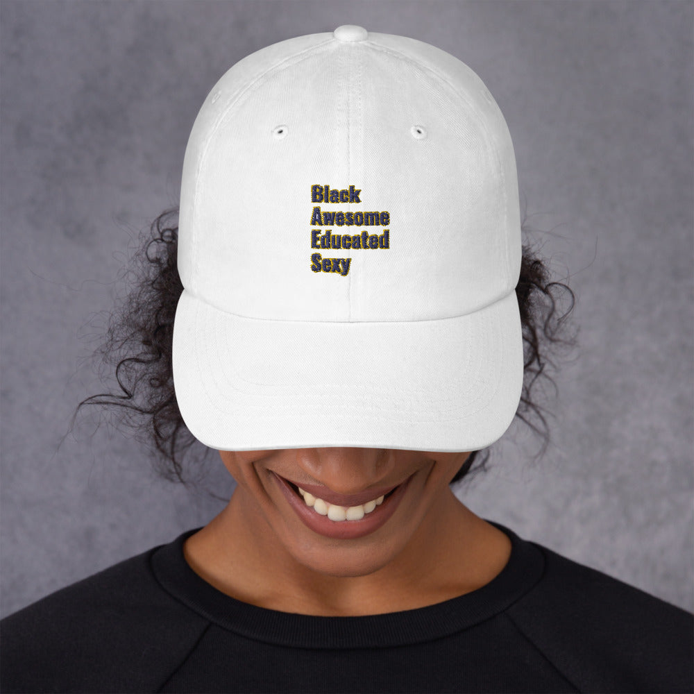 “Black,Awesome,Educated,Sexy” Dad /Mom hat
