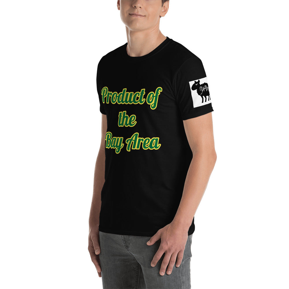 Short-Sleeve Unisex “Product of the Bay Area “ T-Shirt