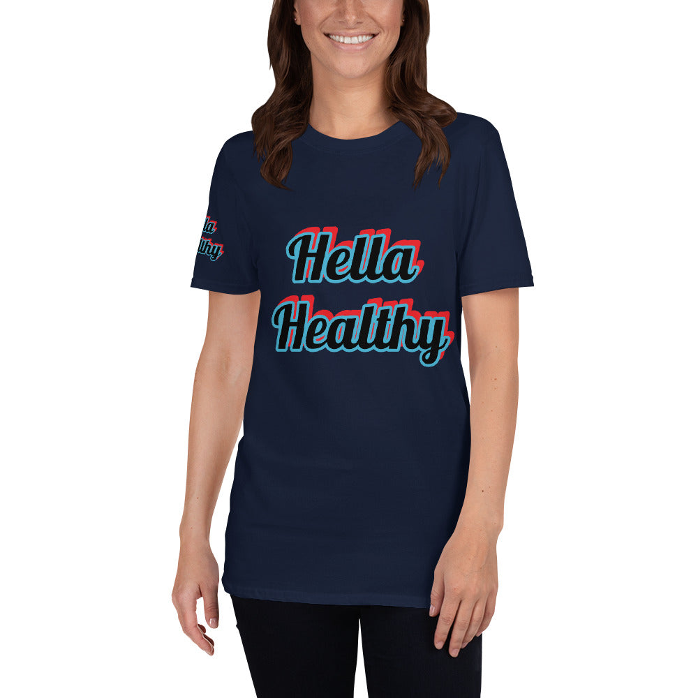 Short-Sleeve Unisex “Hella Healthy”  T-Shirt