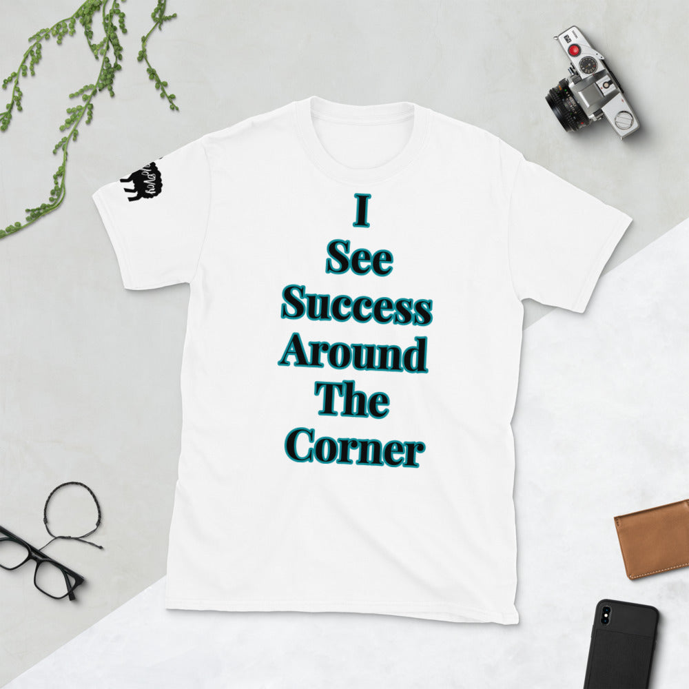 Short-Sleeve Unisex “I See Success” T-Shirt