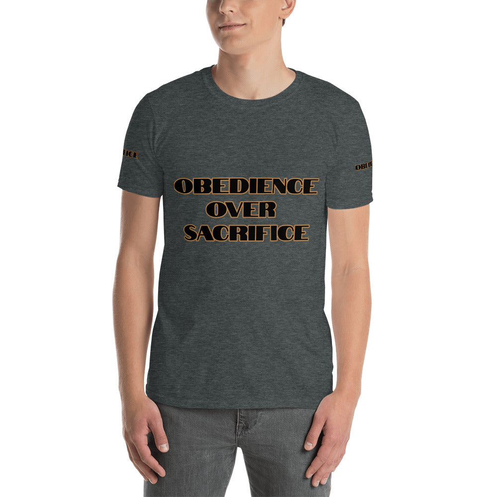 Short-Sleeve Unisex “Obedience Over Sacrifice” T-Shirt