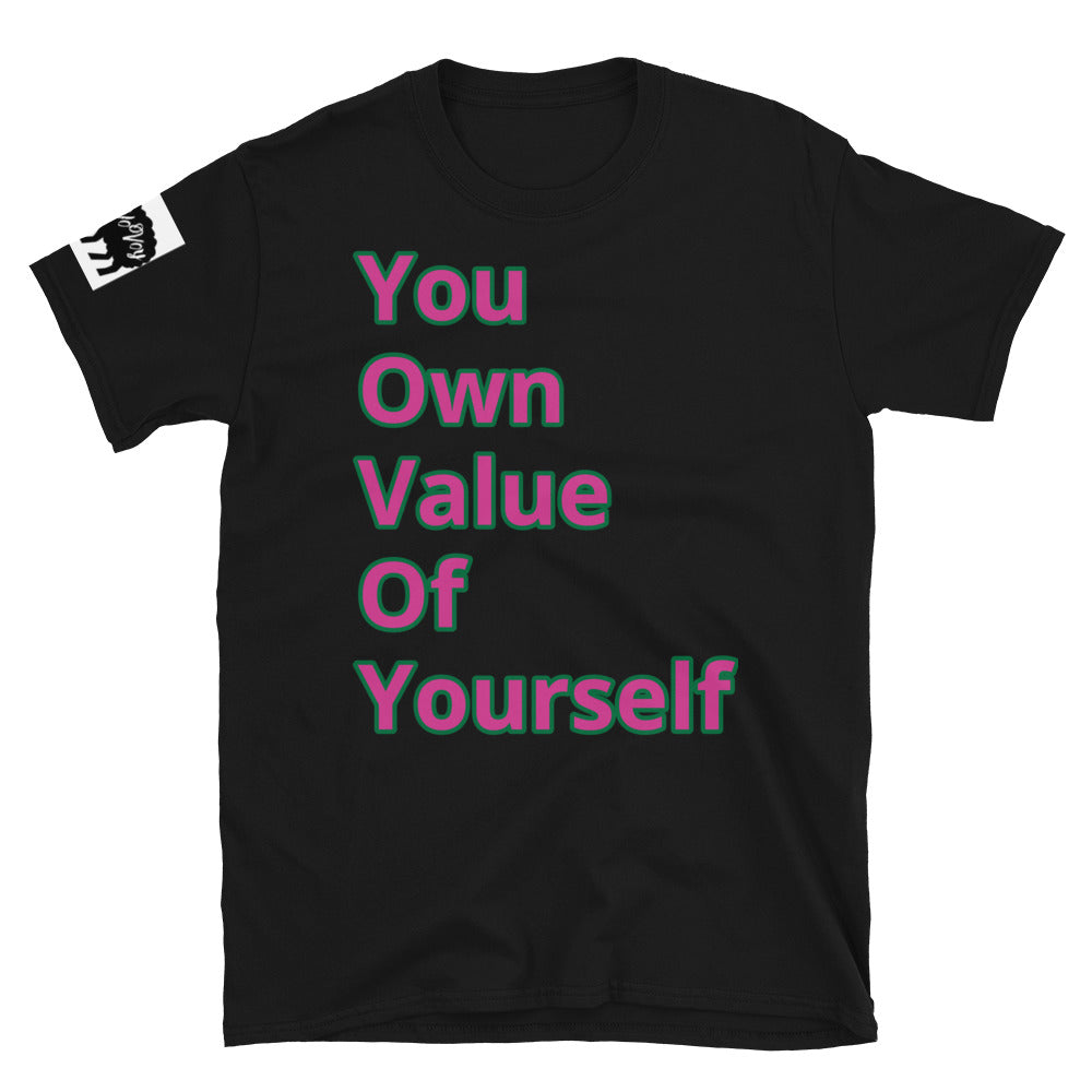 Short-Sleeve Unisex “YouOwnValue” T-Shirt