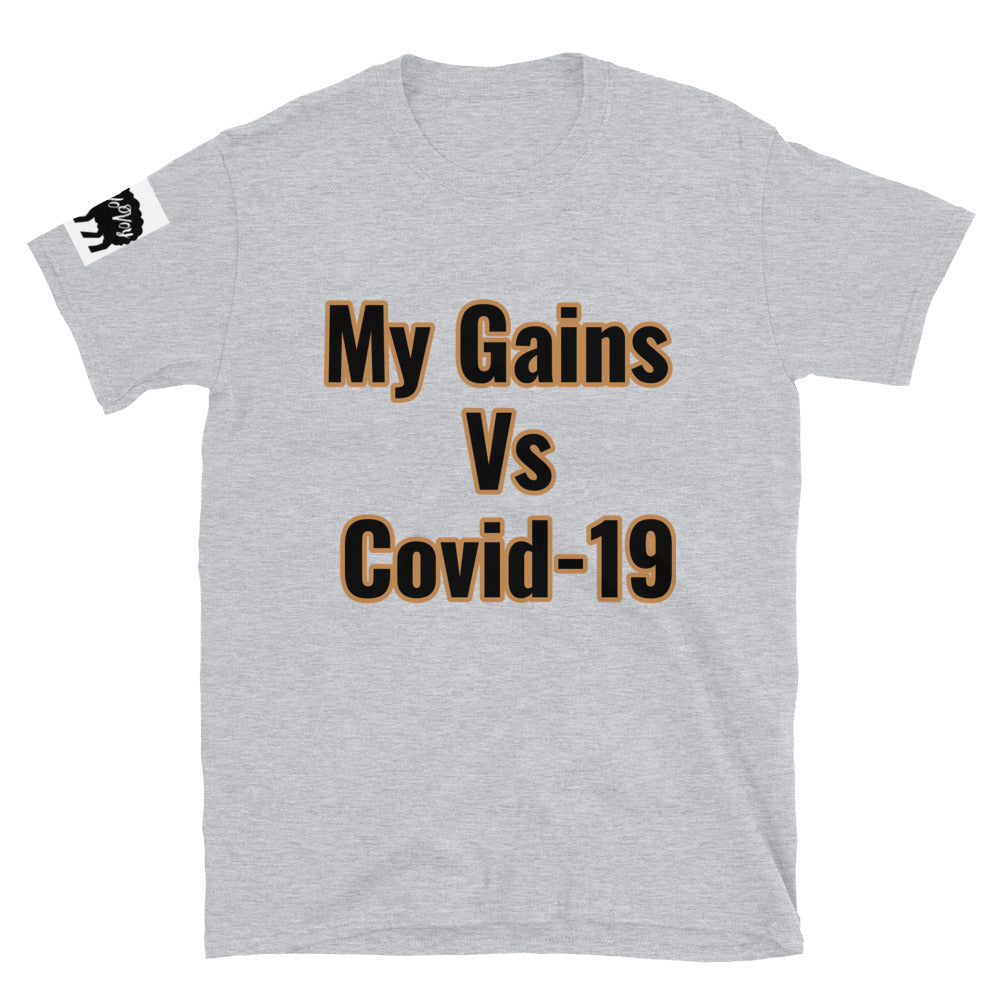 Short-Sleeve Unisex “My Gains vs Covid-19” T-Shirt