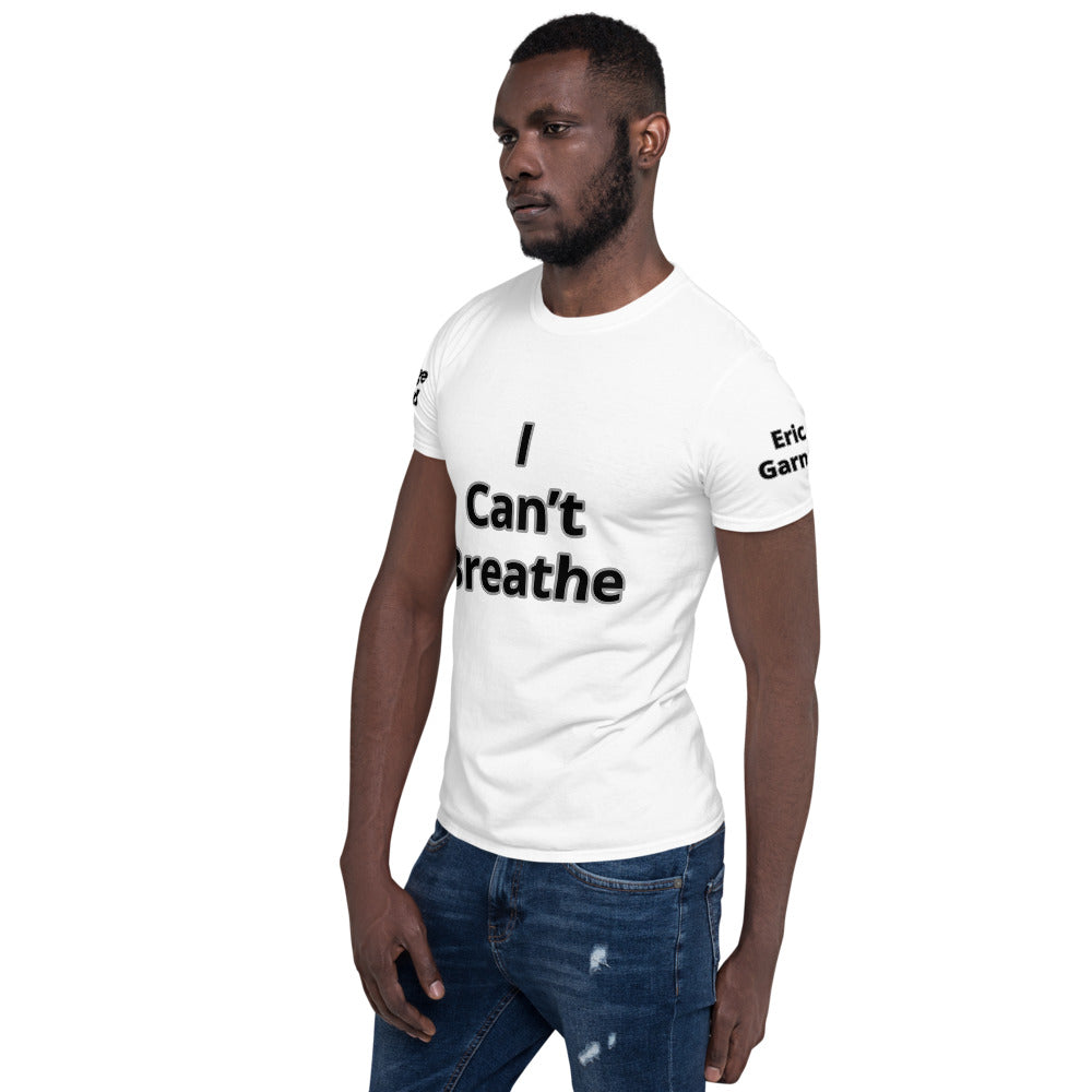 Short-Sleeve Unisex " I Can't Breathe" T-Shirt