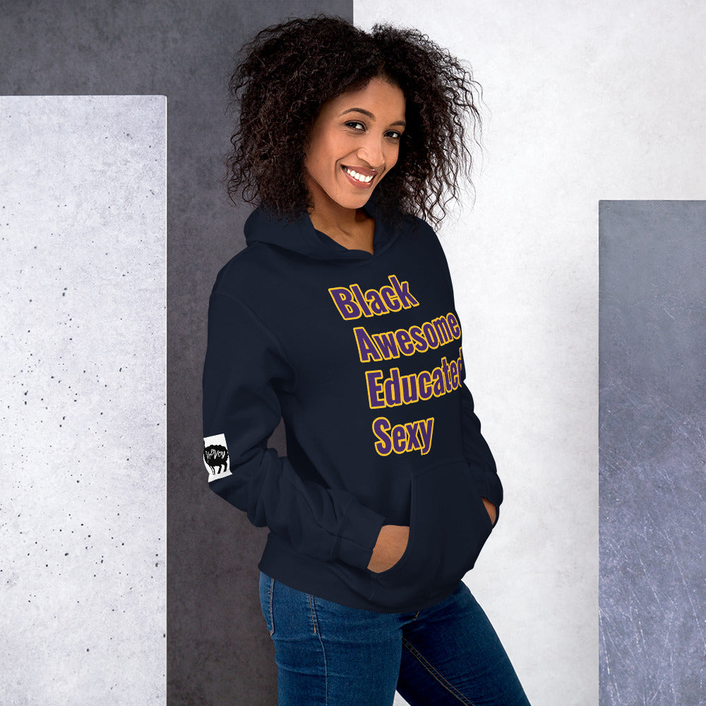 Unisex “Black, Awesome, Educated, Sexy”Hoodie