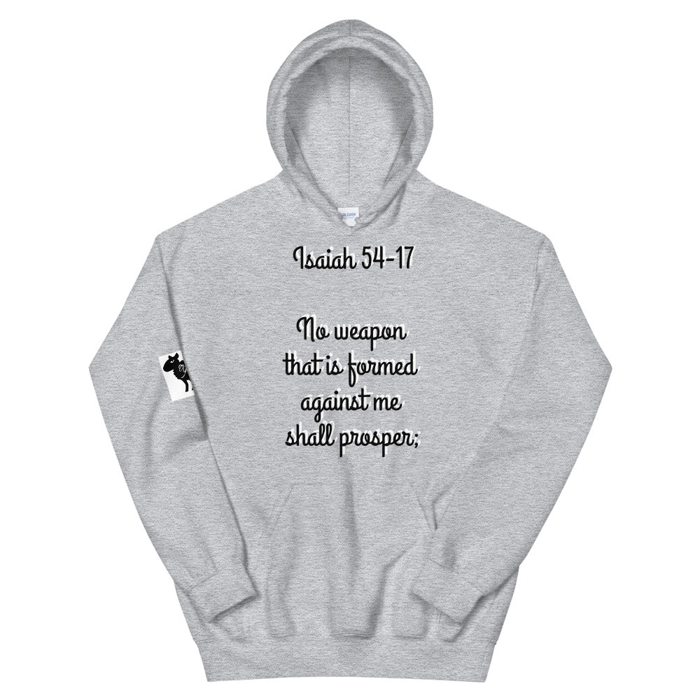 Unisex “ No Weapon” Hoodie