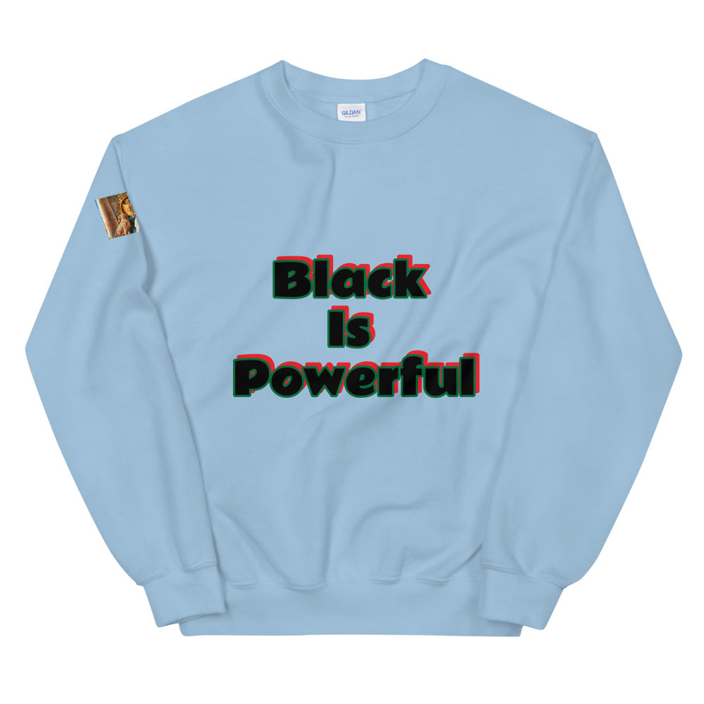 Unisex “Black is Powerful”  Sweatshirt
