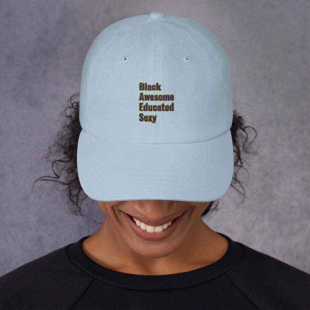 “Black,Awesome,Educated,Sexy” Dad /Mom hat