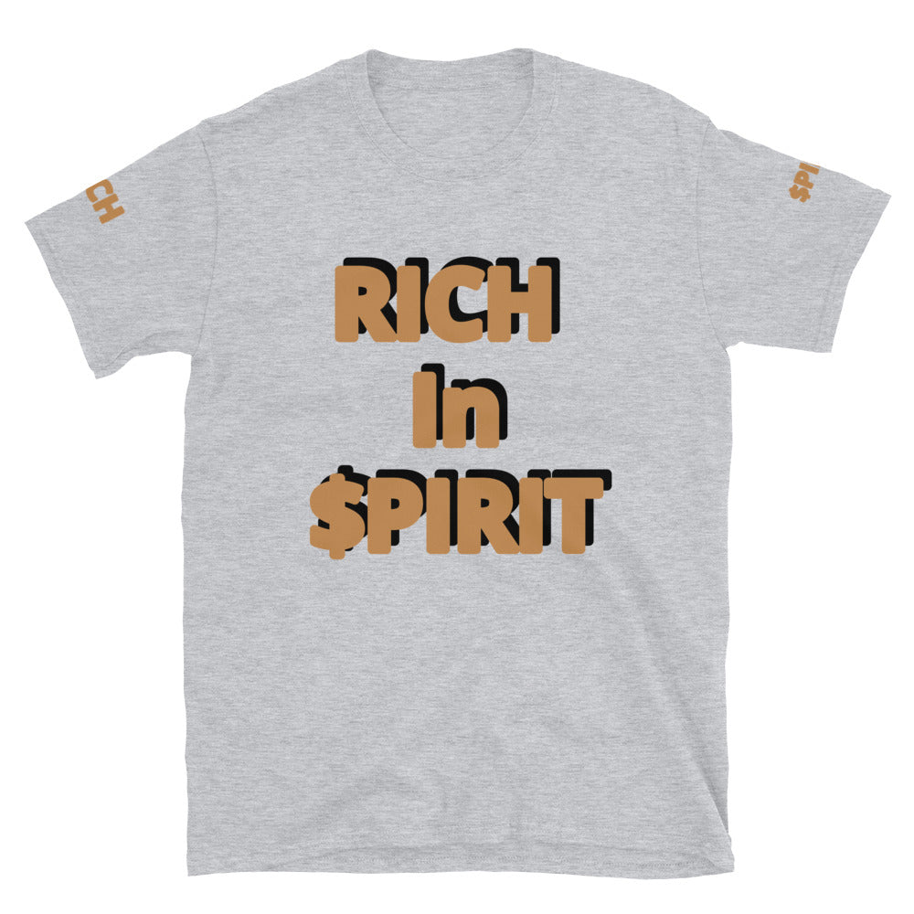 Short-Sleeve Unisex “Rich in Spirit”  T-Shirt
