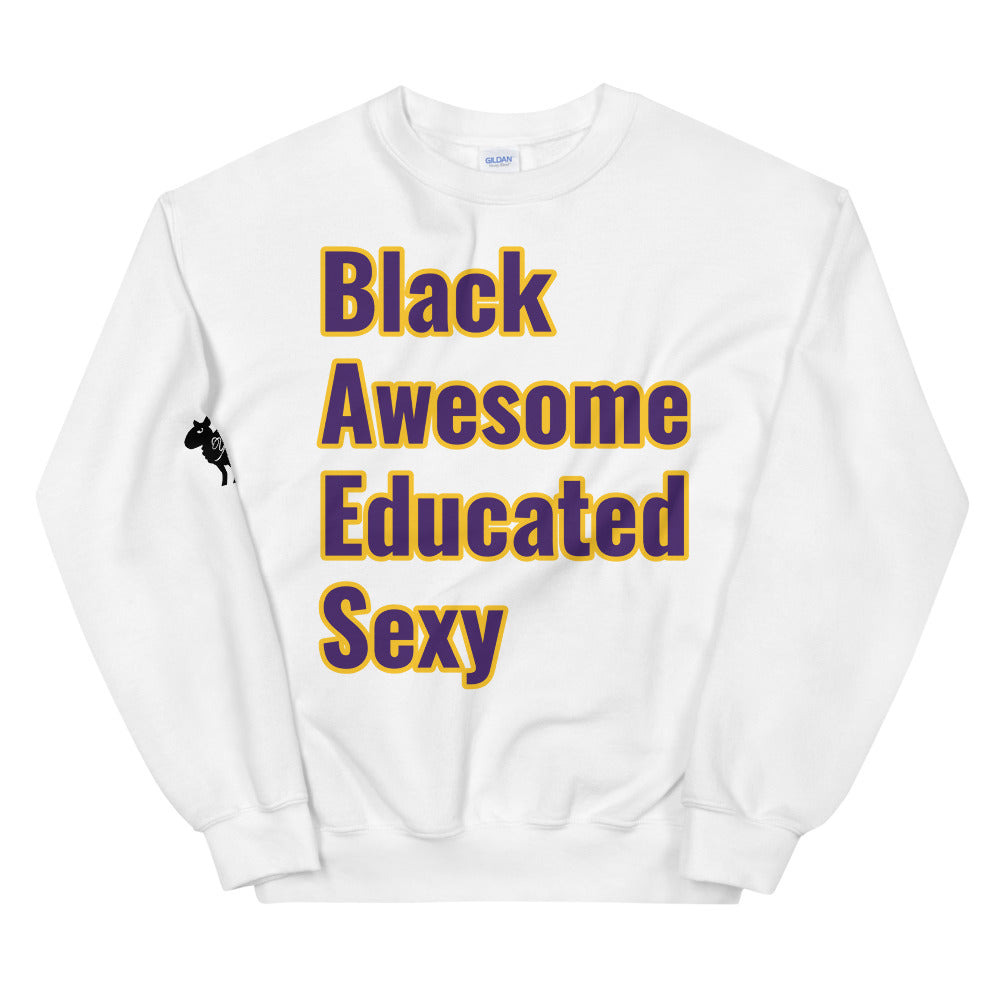 Unisex “Black, Awesome, Educated, Sexy,”Sweatshirt