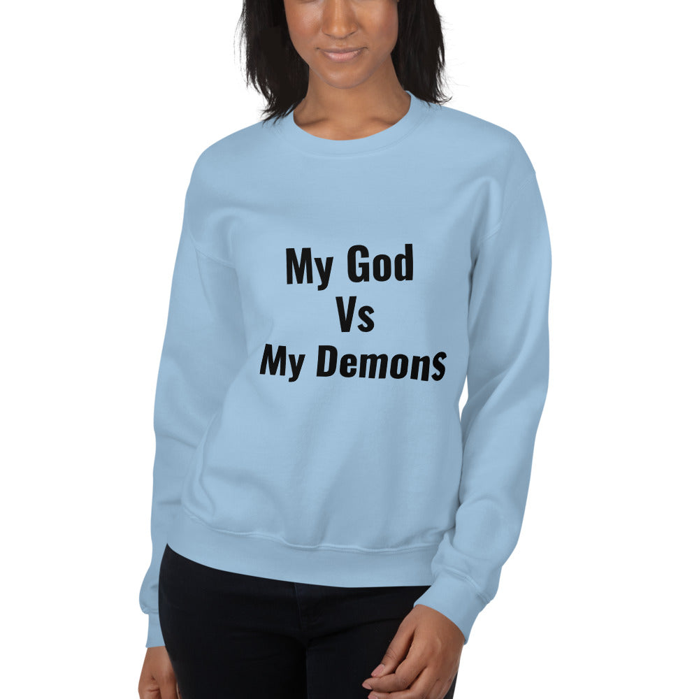 Unisex “MyGod Vs My Demons”Sweatshirt