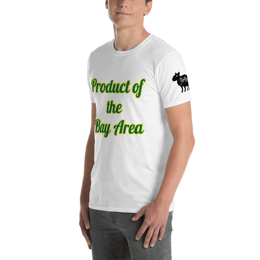 Short-Sleeve Unisex “Product of the Bay Area “ T-Shirt