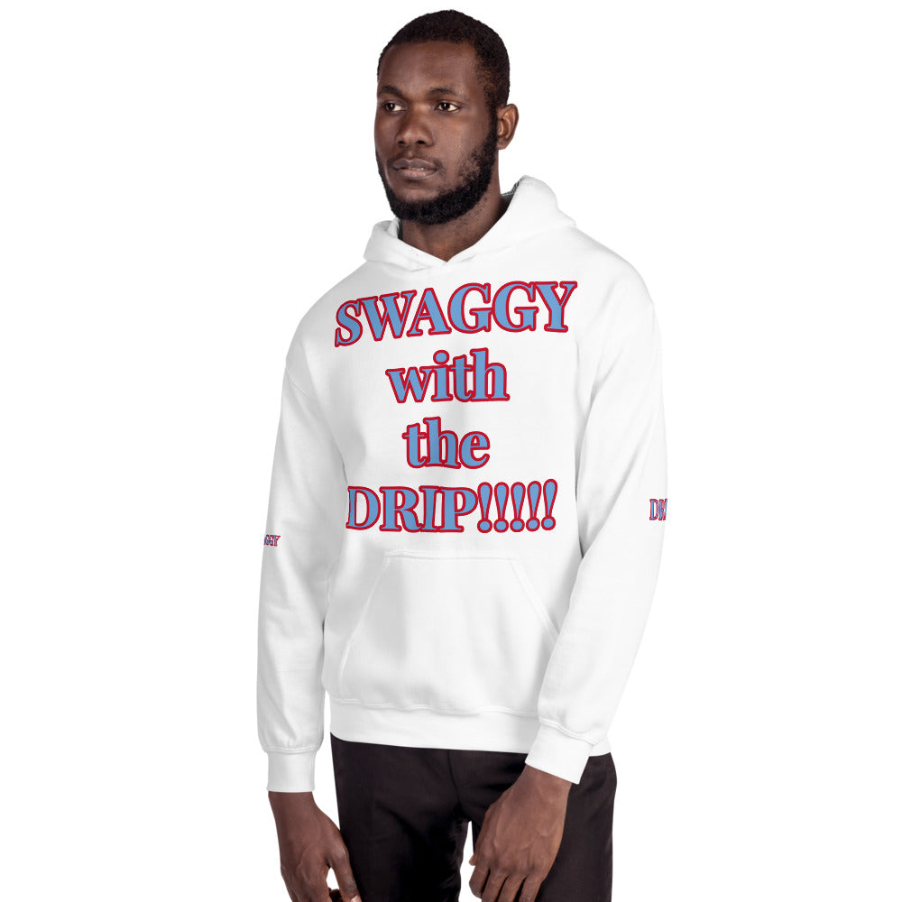 Unisex “SWAGGY with the DRIP” Hoodie