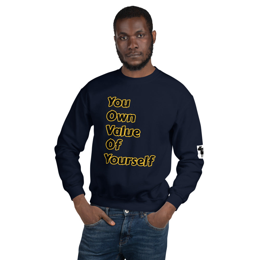 Unisex “ YouOwnValueOfYourself” Sweatshirt