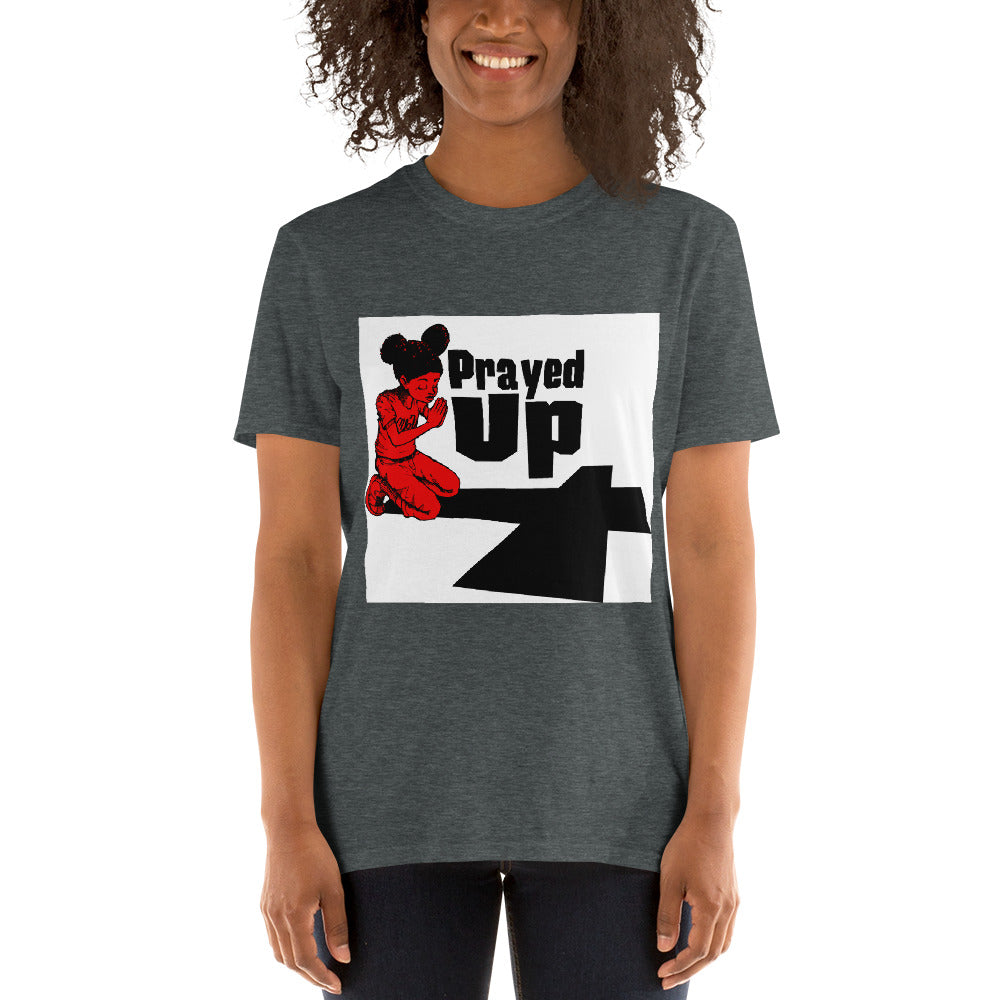 Short-Sleeve Unisex “PrayedUp Girl” T-Shirt