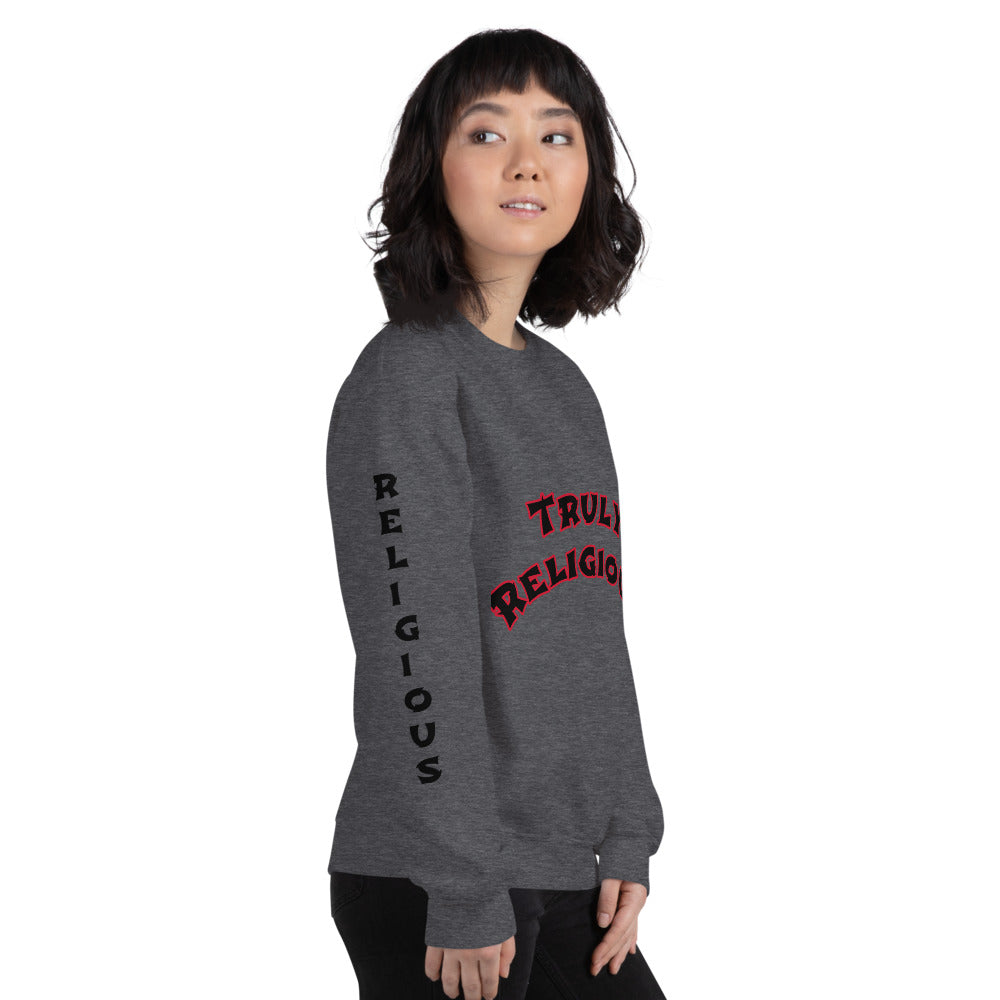 Unisex “Truly Religious” Sweatshirt