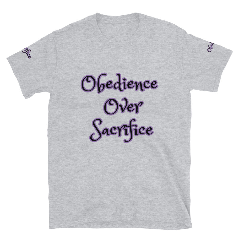 Short-Sleeve Unisex “Obedience Over Sacrifice” T-Shirt