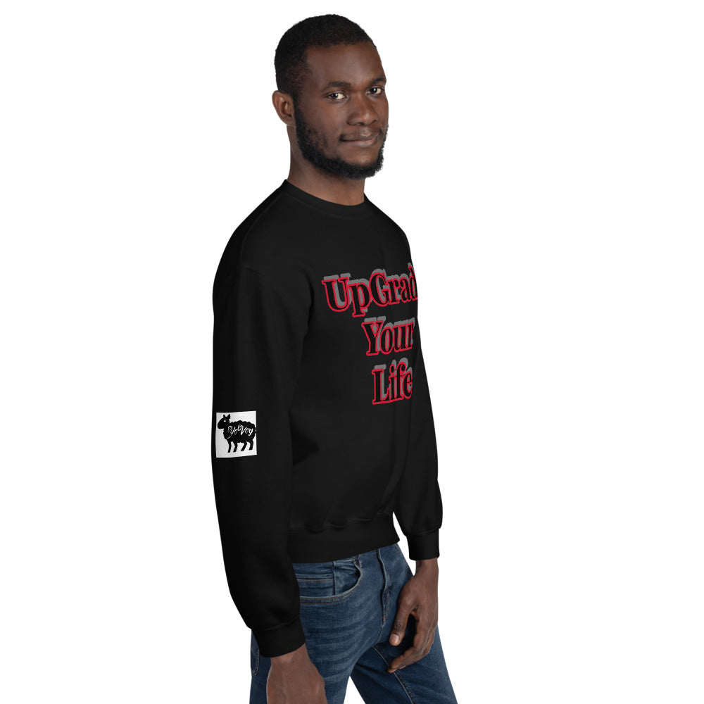 Unisex “UpGrade Your Life”  Sweatshirt