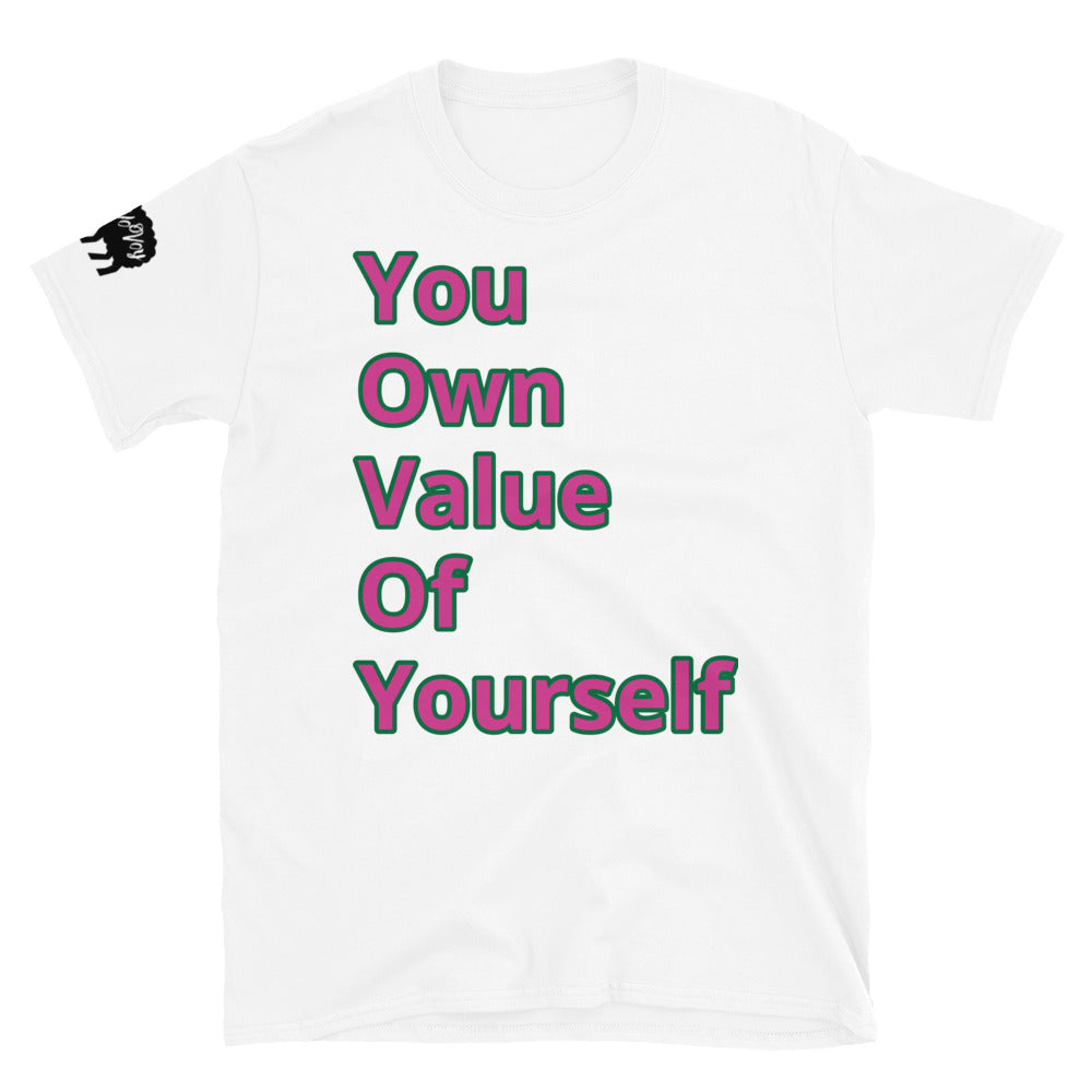 Short-Sleeve Unisex “YouOwnValue” T-Shirt