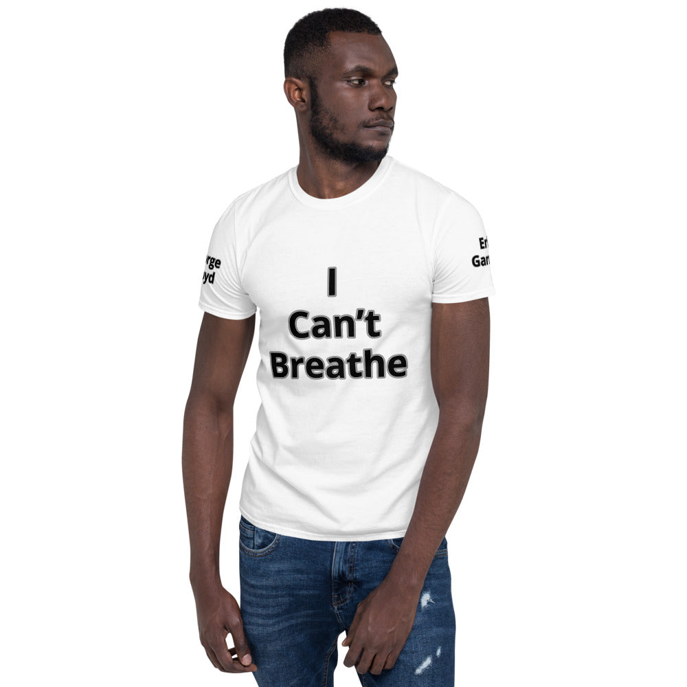 Short-Sleeve Unisex " I Can't Breathe" T-Shirt