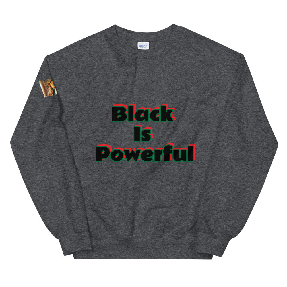 Unisex “Black is Powerful”  Sweatshirt